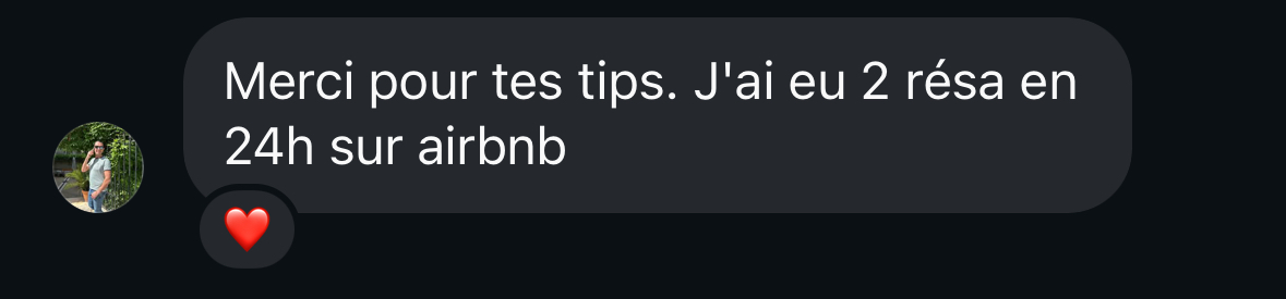 Message d'un membre : deux réservations Airbnb obtenues en 24 heures après application des conseils.